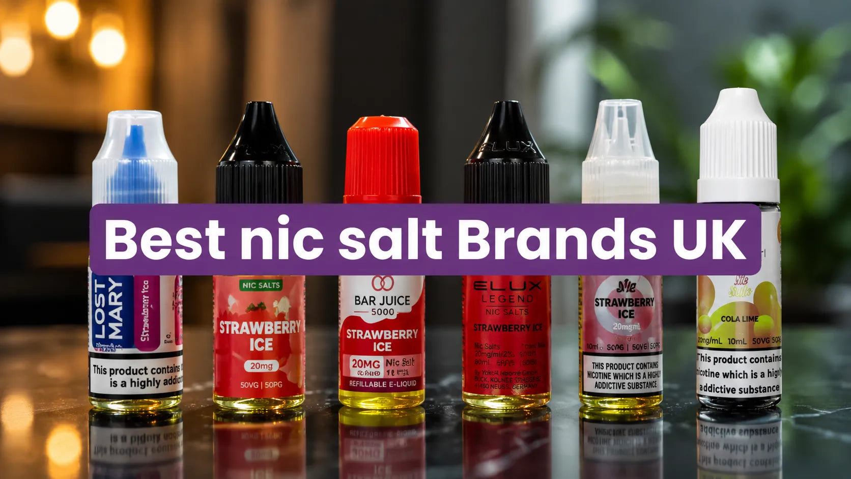 What Are The Nic Salt Brands UK