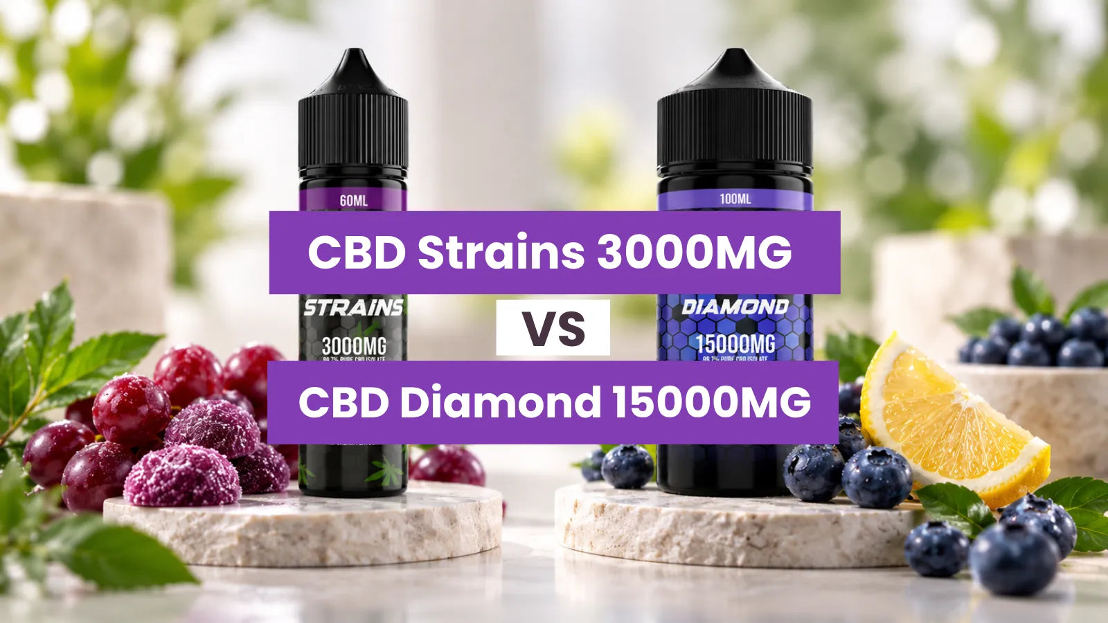 CBD Strain 3000mg vs CBD Diamond 15000mg