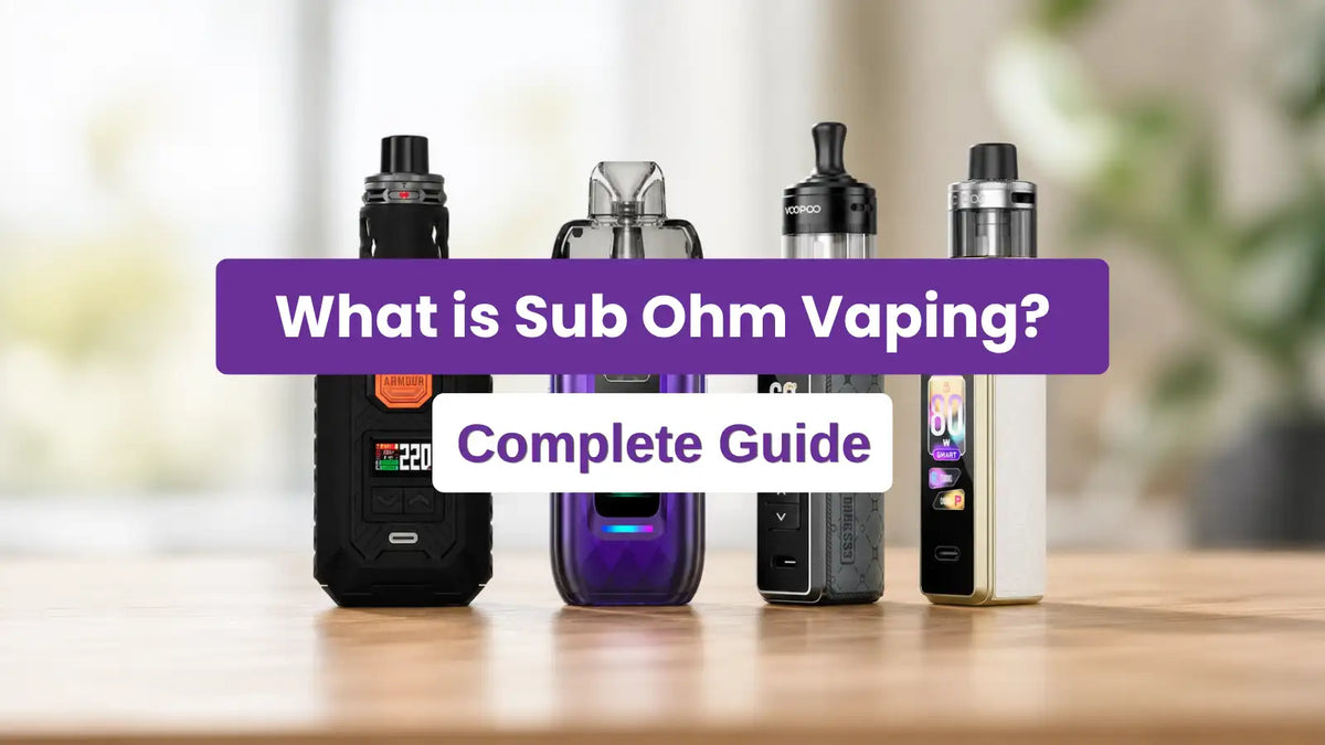 What is Sub Ohm Vaping The Complete Guide