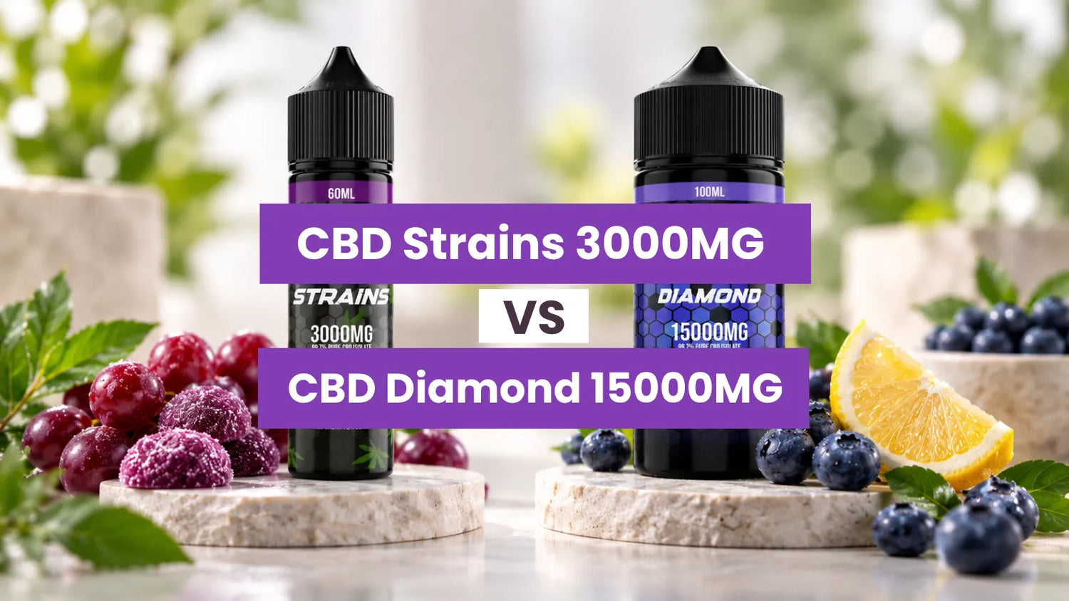 CBD Strain 3000mg vs CBD Diamond 15000mg