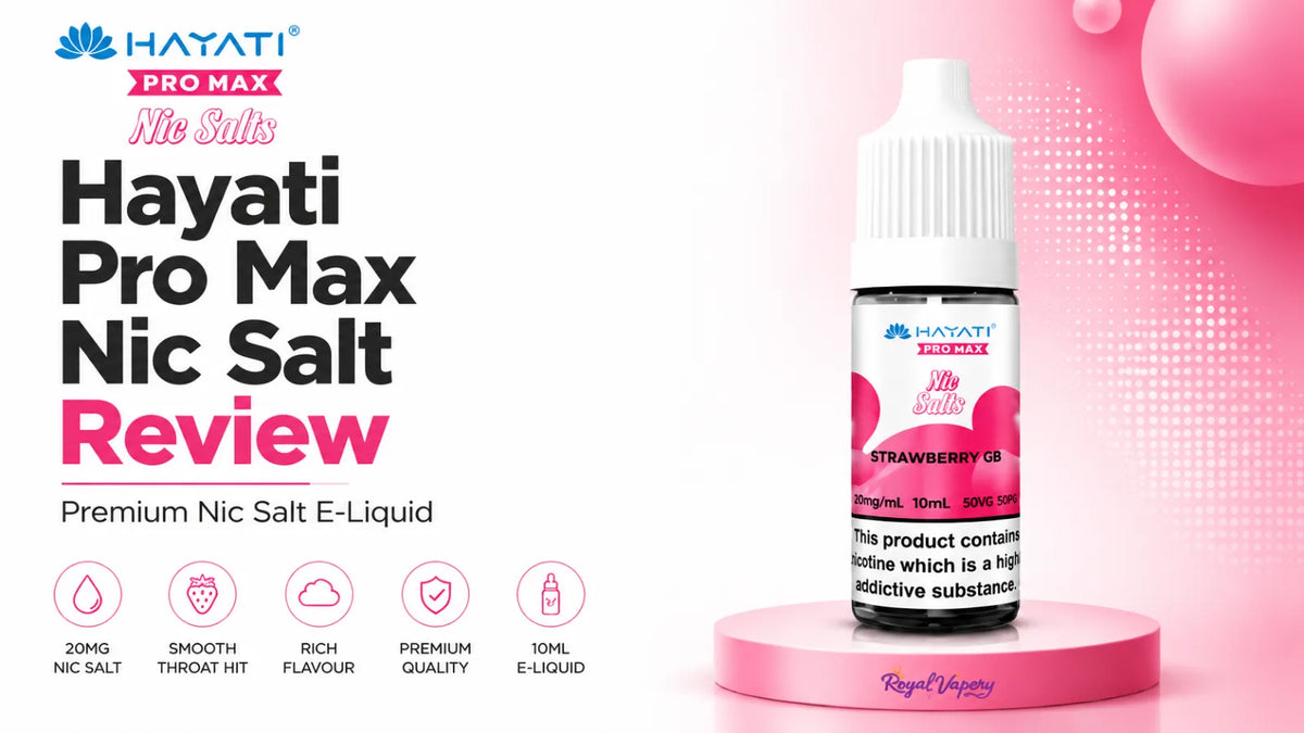 Hayati Pro Max Salts Vape Liquid Review
