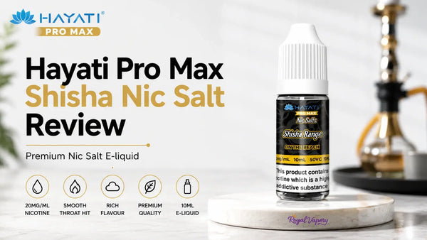 Hayati Pro Max Shisha Nic Salt Review: Guide 2026