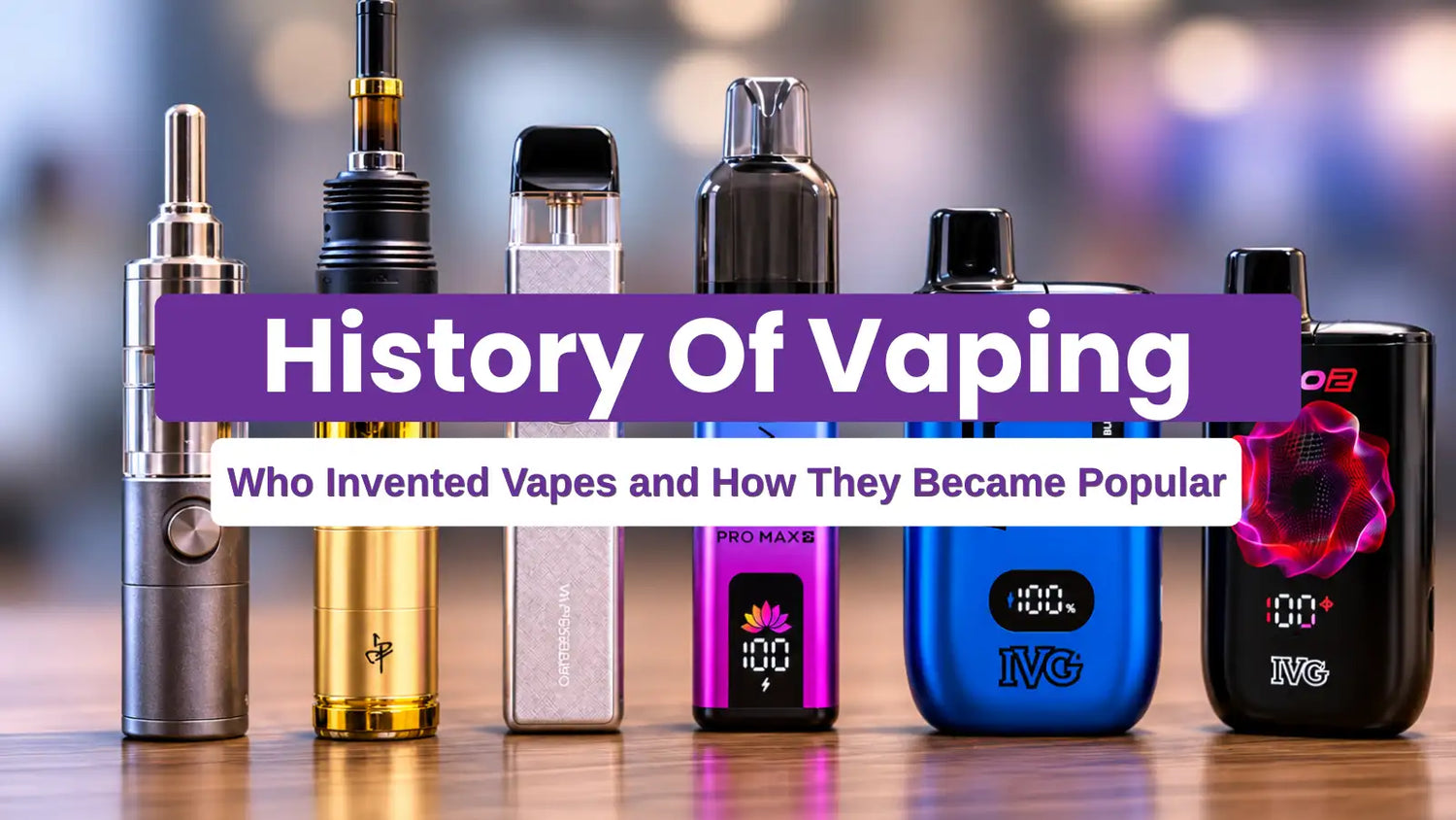 History of Vaping: Who Invented Vapes and How They Became Popular