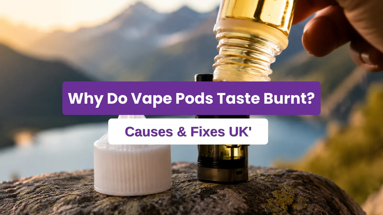 How to Fix a Burnt Vape Pod Taste
